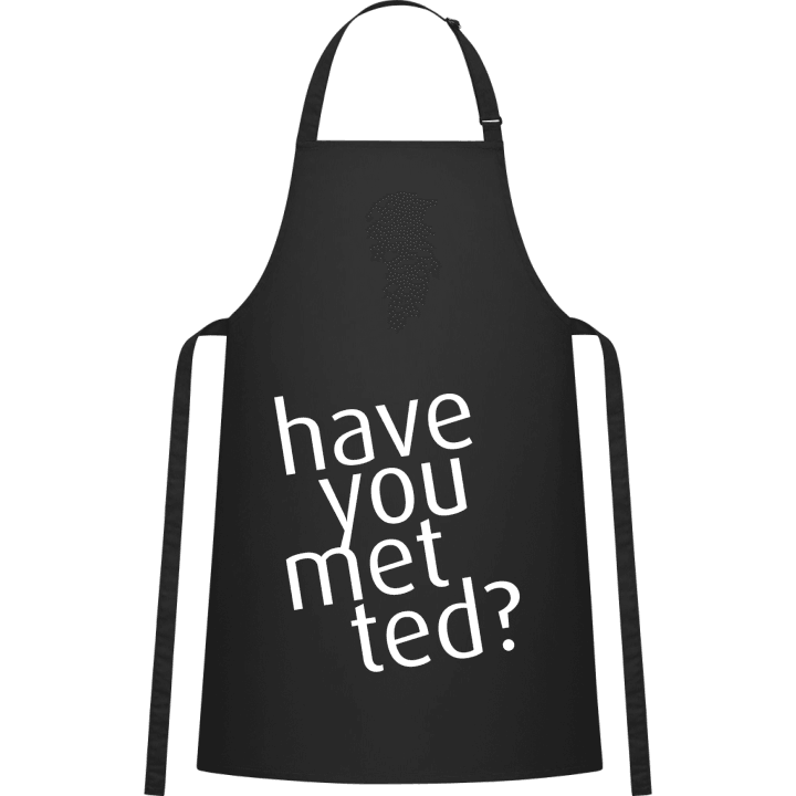 Have You Met Ted Kitchen Apron 0 image