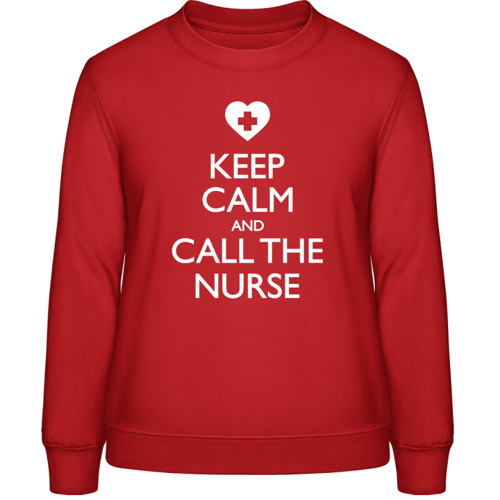 Keep Calm And Call The Nurse Frauen Sweatshirt contain pic