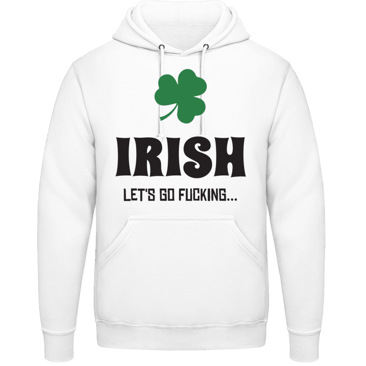 Irish Let´s Go Fucking Hoodie 0 image