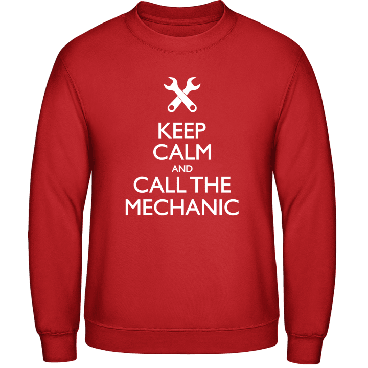 Keep Calm And Call The Mechanic Sweatshirt contain pic