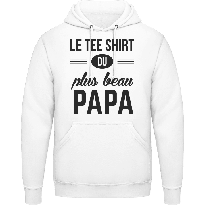 Le tee shirt du plus beau papa Sweat à capuche 0 image