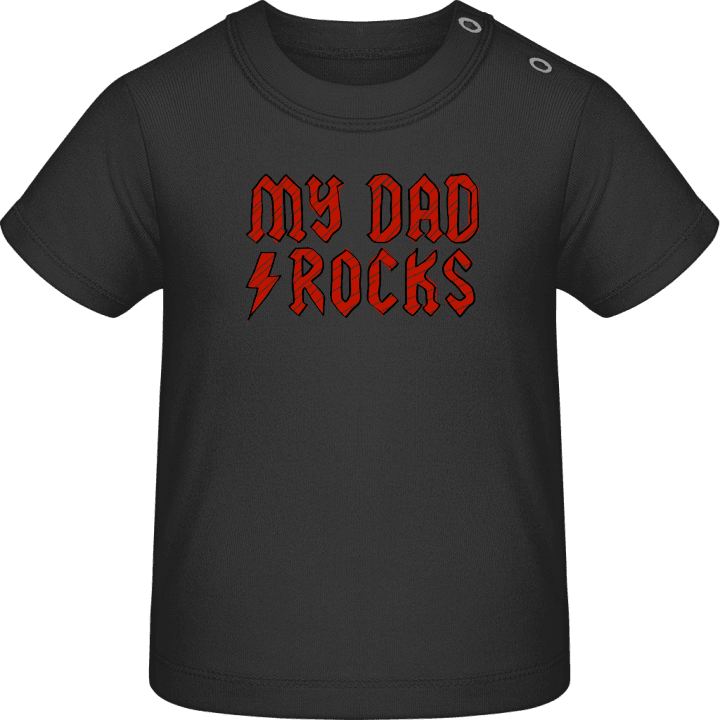 My Dad Rocks Baby T-Shirt 0 image