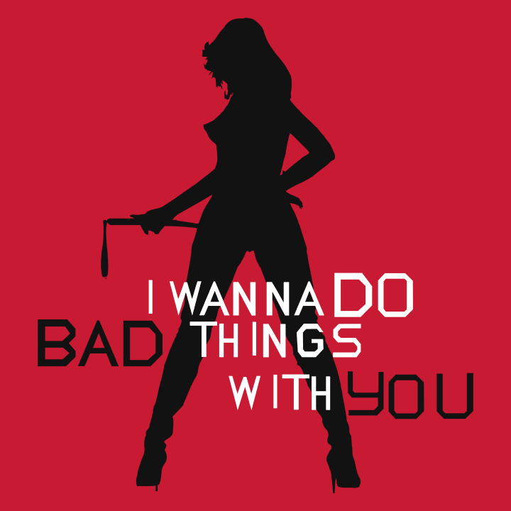 I Wanna Do Bad Thing With You T-shirt à manches longues pour femmes 0 image