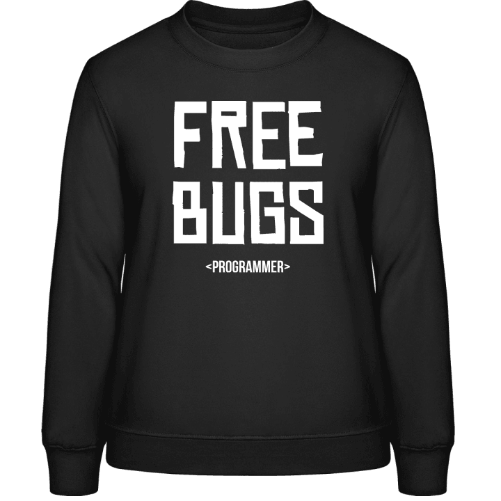 Free Bugs Programmer Sweatshirt för kvinnor contain pic