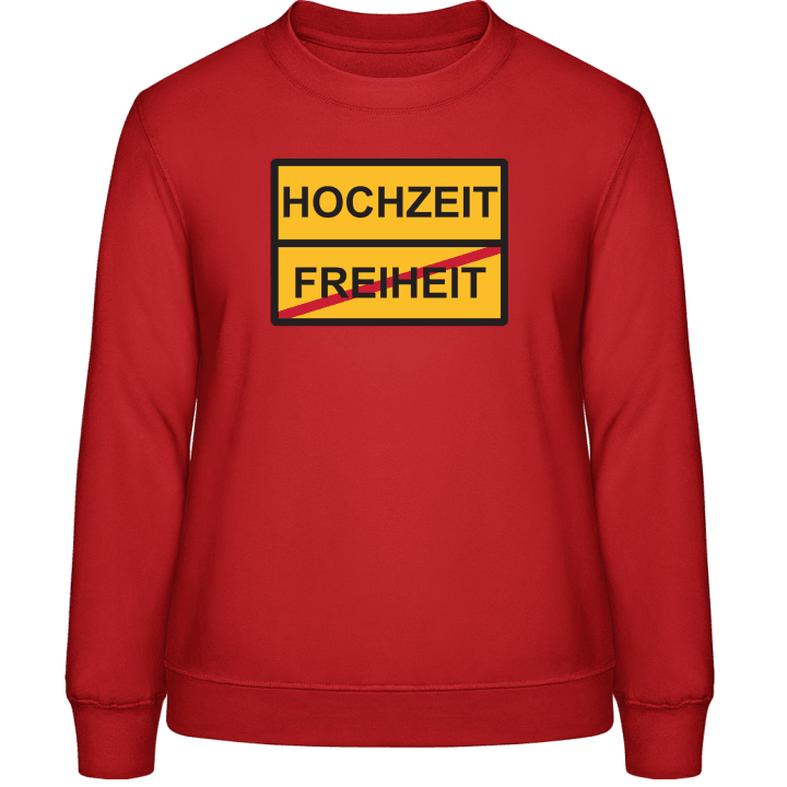 Freiheit Hochzeit Schild Sweatshirt för kvinnor contain pic