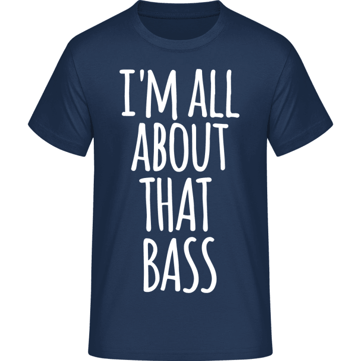 I´m All About That Bass Camiseta 0 image