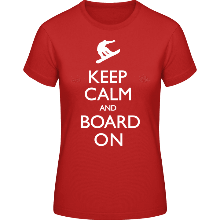 Keep Calm and Board On Vrouwen T-shirt contain pic