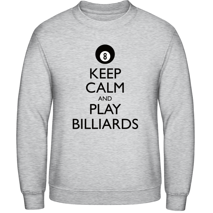 Keep Calm And Play Billiards Sweatshirt contain pic