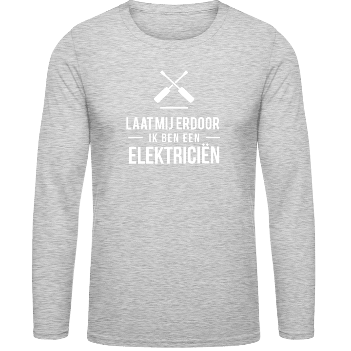Laat mij erdoor ik ben een elektriciën Långärmad skjorta contain pic