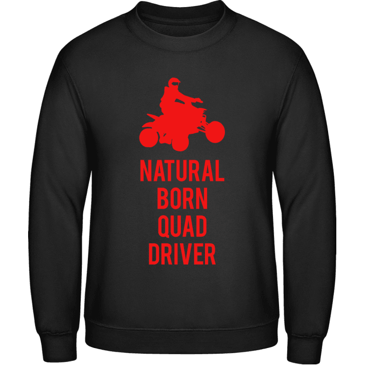 Natural Born Quad Driver Sudadera contain pic
