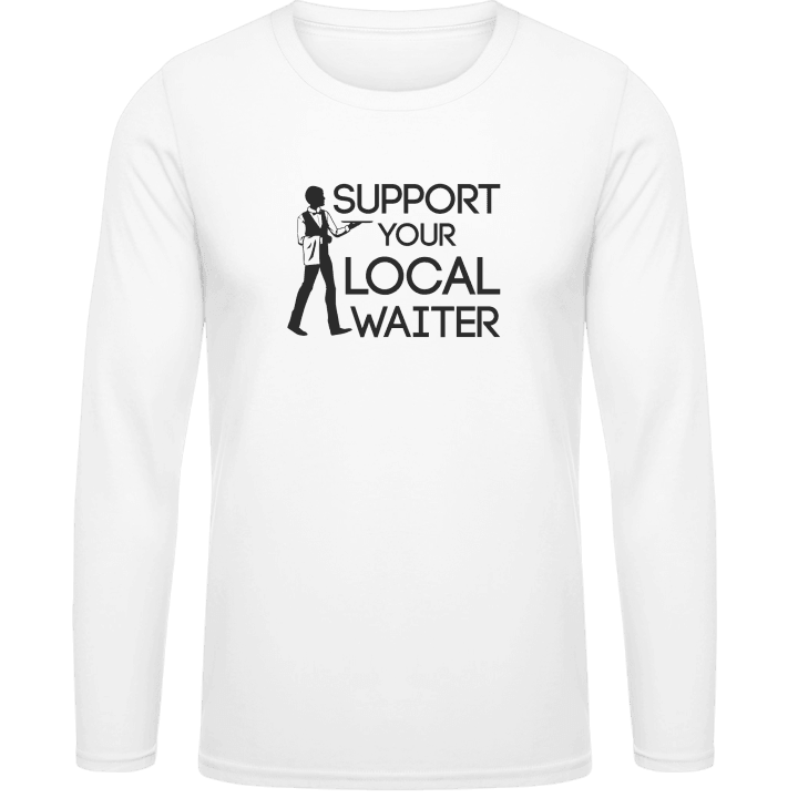 Support Your Local Waiter Camicia a maniche lunghe contain pic