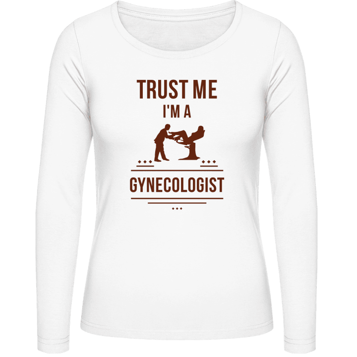 Trust Me I´m A Gynecologist Vrouwen Lange Mouw Shirt contain pic
