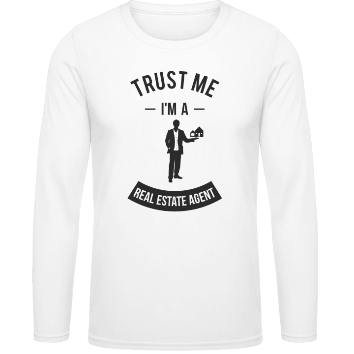 Trust Me I'm A Real Estate Agent T-shirt à manches longues contain pic