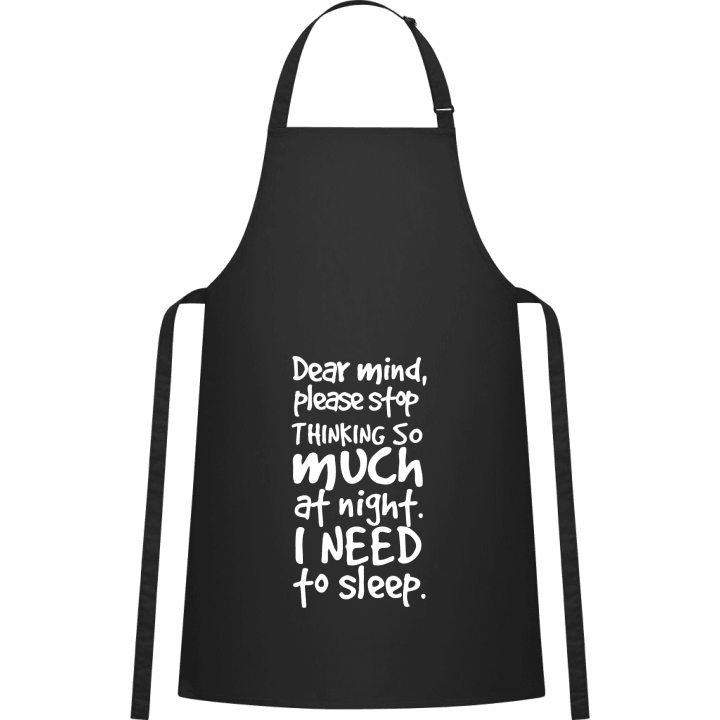 Dear Mind Please Stop Thinking So Much At Night I Need To Sleep Kitchen Apron 0 image
