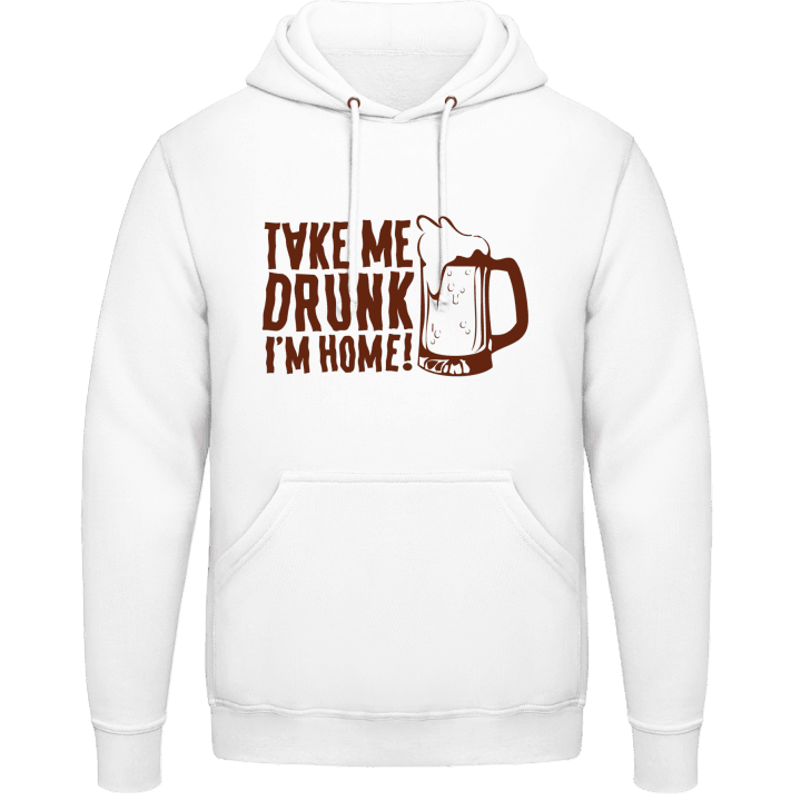 Take Me Drunk Hoodie contain pic