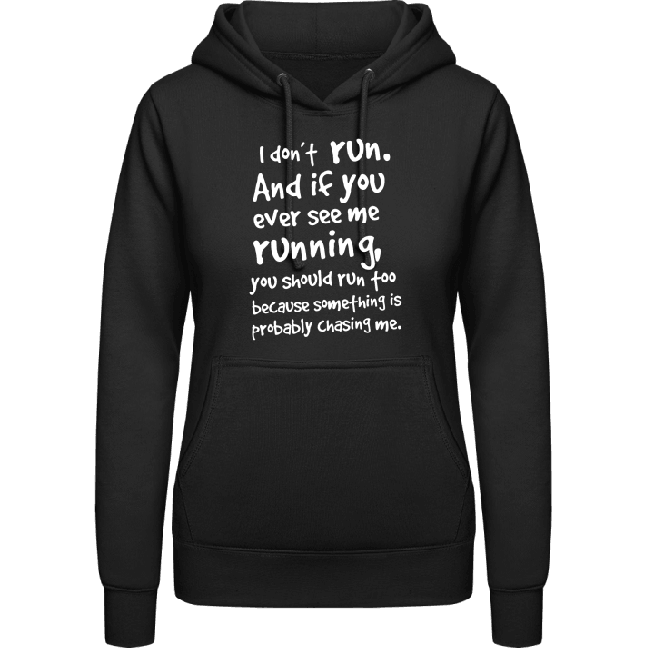 If You Ever See Me Running Vrouwen Hoodie 0 image