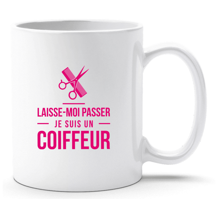 Laisse-Moi Passer Je Suis Un Coiffeur Cup contain pic