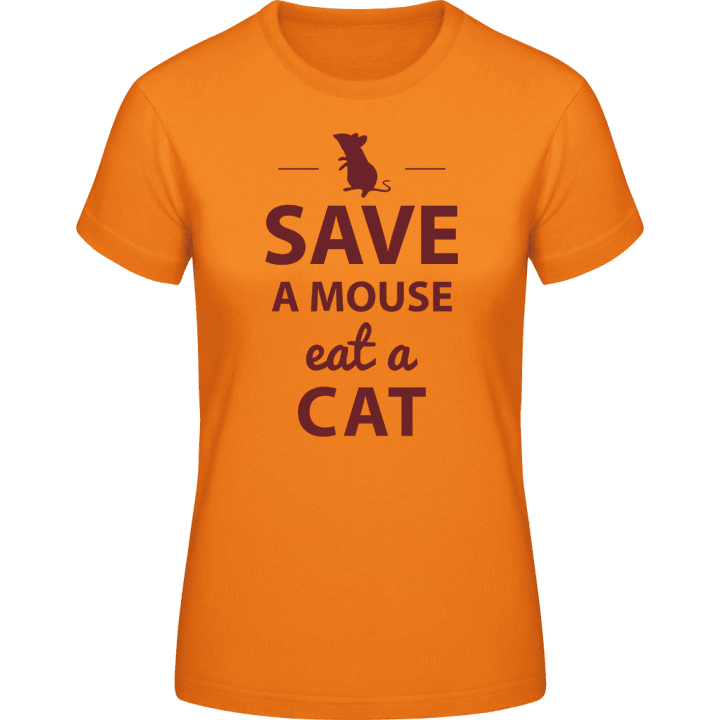 Save A Mouse Eat A Cat Frauen T-Shirt 0 image
