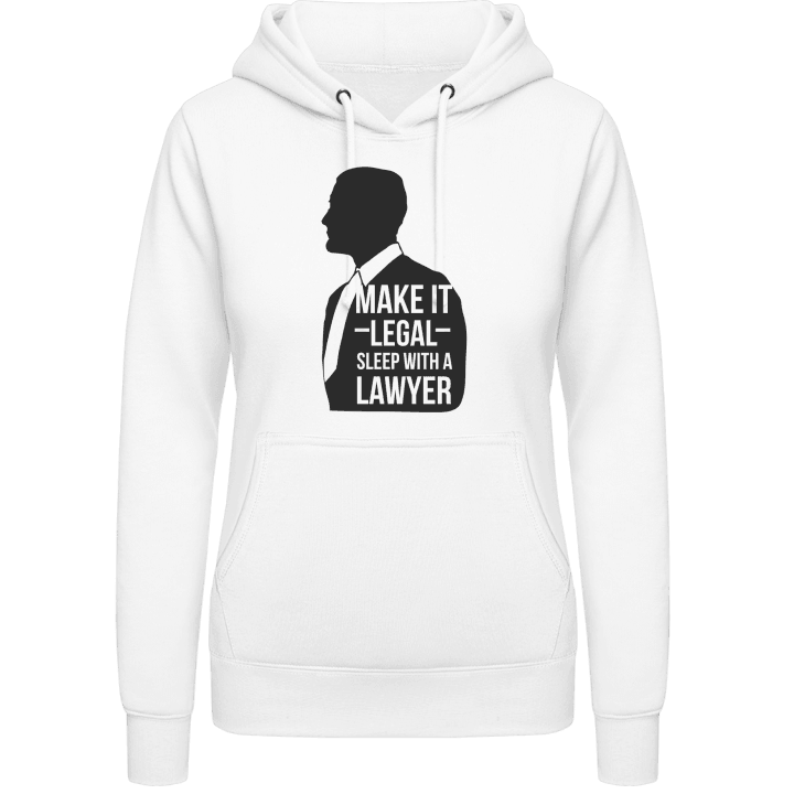 Make It Legal Sleep With A Lawyer Hoodie för kvinnor contain pic