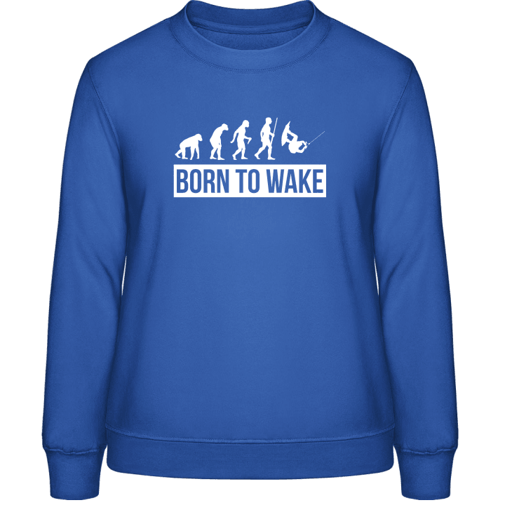 Born To Wake Sweat-shirt pour femme contain pic