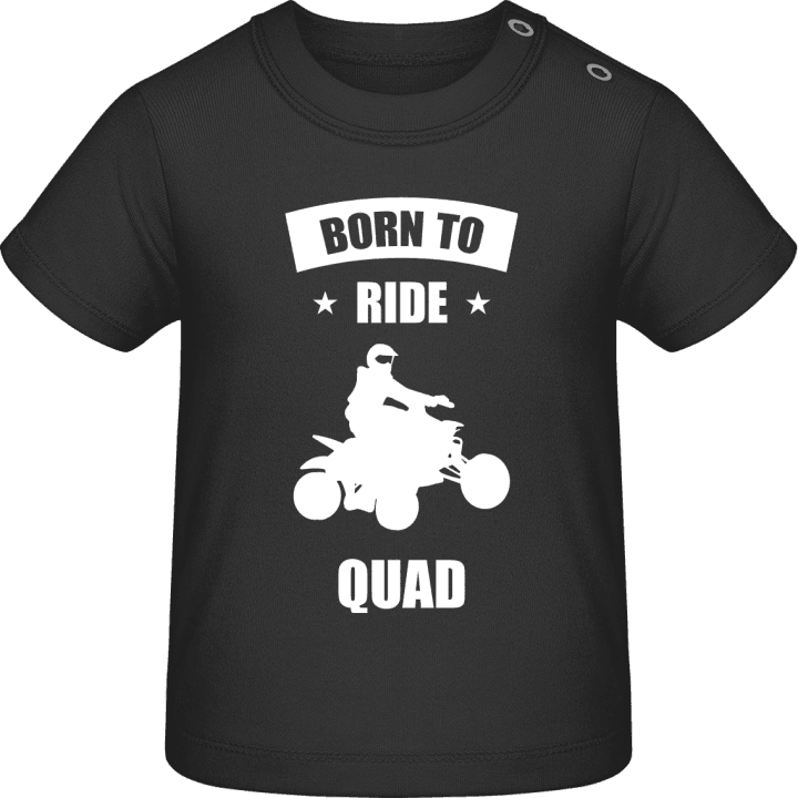 Born To Ride Quad Baby T-skjorte contain pic