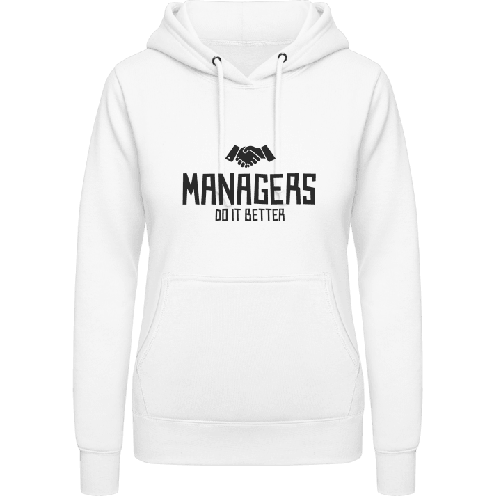 Managers Do It Better Vrouwen Hoodie contain pic
