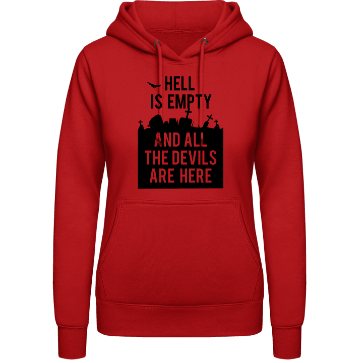 Hell is Empty and all the Devils are here Sudadera con capucha para mujer contain pic
