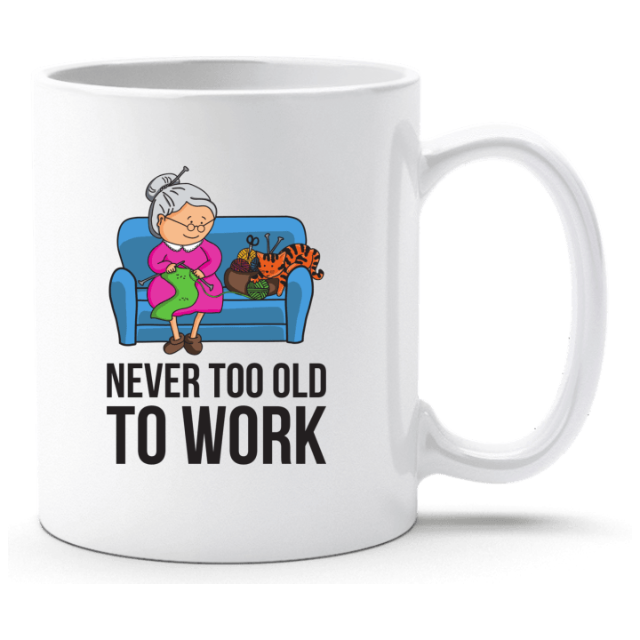 Never Too Old To Work Beker 0 image