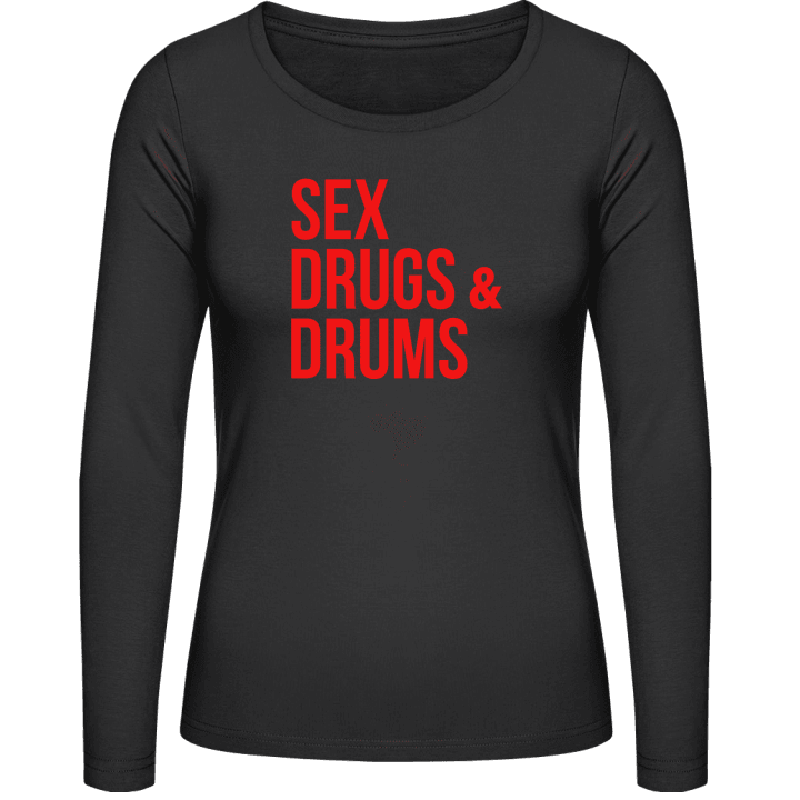 Sex Drugs And Drums Langermet skjorte for kvinner contain pic