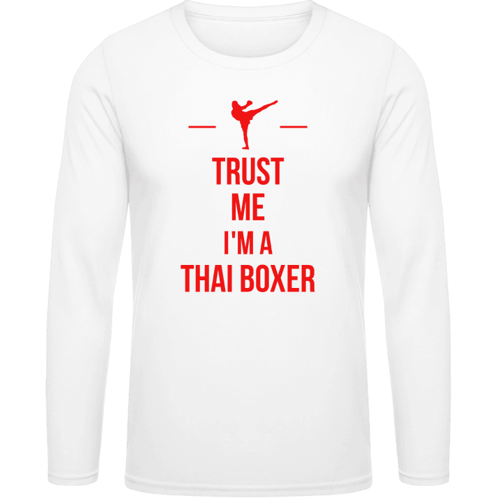 Trust Me I´m A Thai Boxer T-shirt à manches longues contain pic