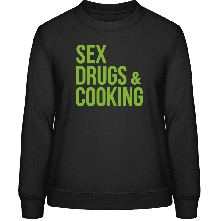 Sex Drugs Cooking Sweatshirt för kvinnor contain pic