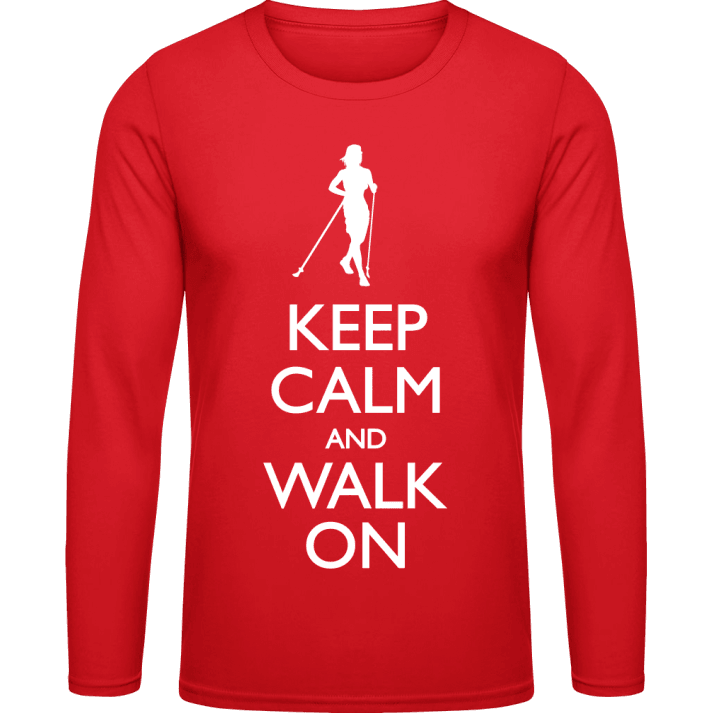 Keep Calm And Walk On Long Sleeve Shirt contain pic