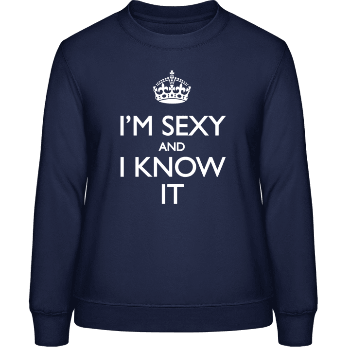I'm Sexy And I Know It Vrouwen Sweatshirt contain pic