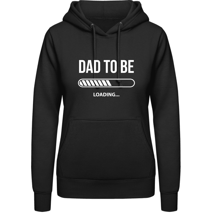 Dad To Be Loading Sudadera con capucha para mujer 0 image