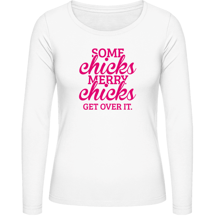 Some Chicks Marry Chicks Get Over It Langermet skjorte for kvinner contain pic
