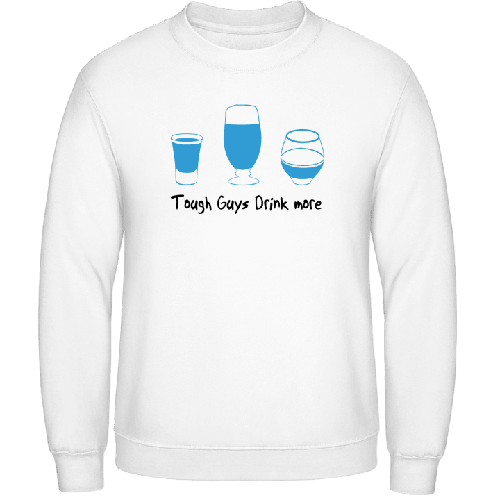 Drink More Sweatshirt contain pic