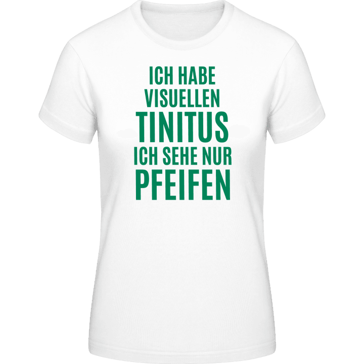 Ich habe visuellen Tinitus T-skjorte for kvinner 0 image