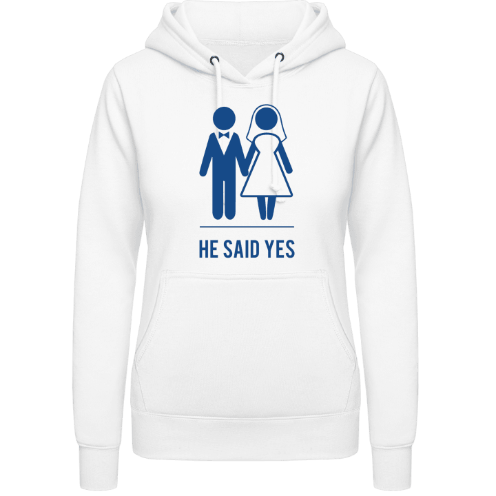 He Said Yes Vrouwen Hoodie contain pic