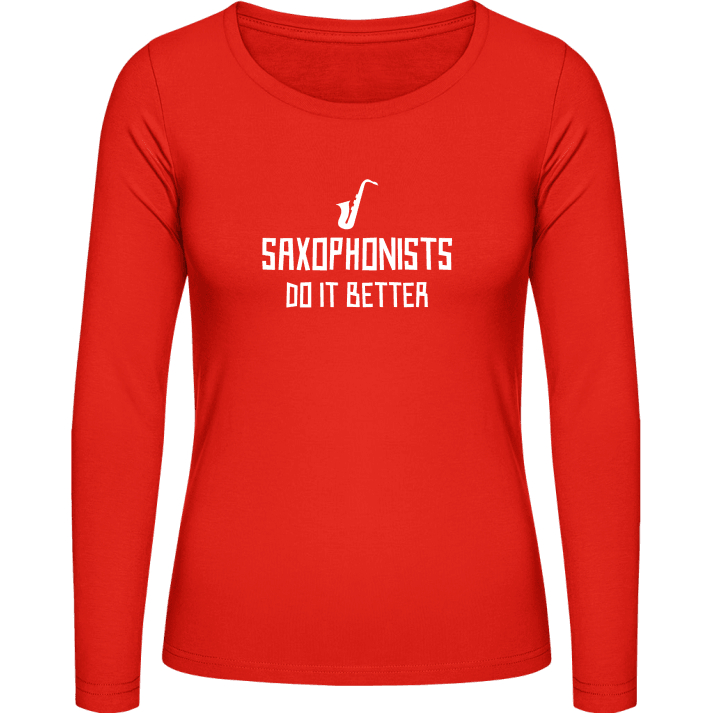 Saxophonists Do It Better Langermet skjorte for kvinner contain pic