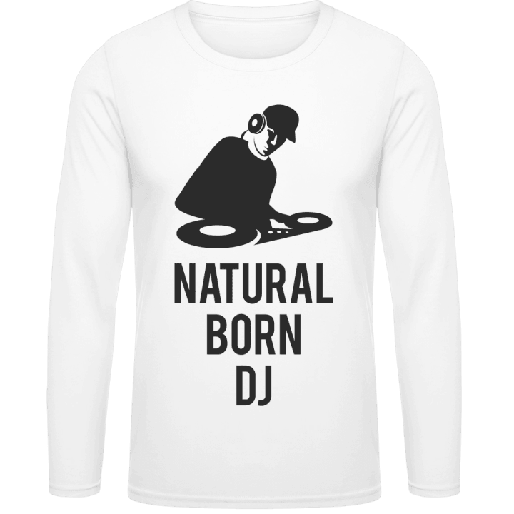 Natural Born DJ Shirt met lange mouwen contain pic
