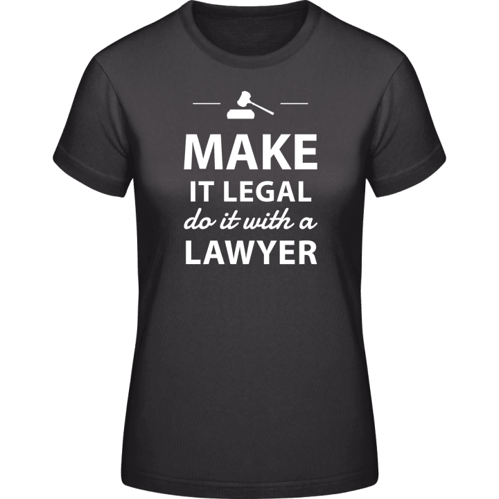 Do It With a Lawyer T-skjorte for kvinner contain pic