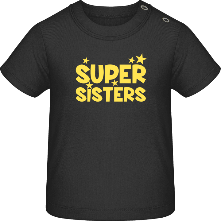 Super Sisters Baby T-Shirt contain pic