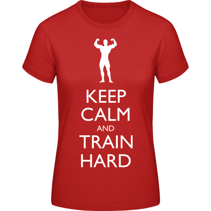 Keep Calm and Train Hard T-skjorte for kvinner contain pic