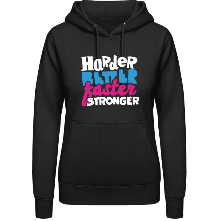 Faster Stronger Vrouwen Hoodie contain pic