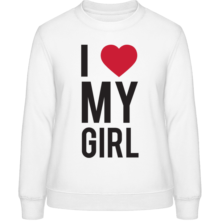 I Love My Girl Frauen Sweatshirt contain pic