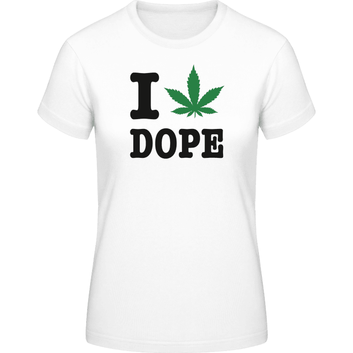 I Love Dope T-shirt för kvinnor 0 image