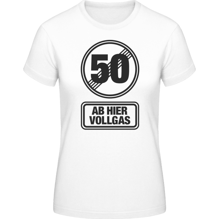 50 Ab Hier Vollgas T-shirt för kvinnor 0 image