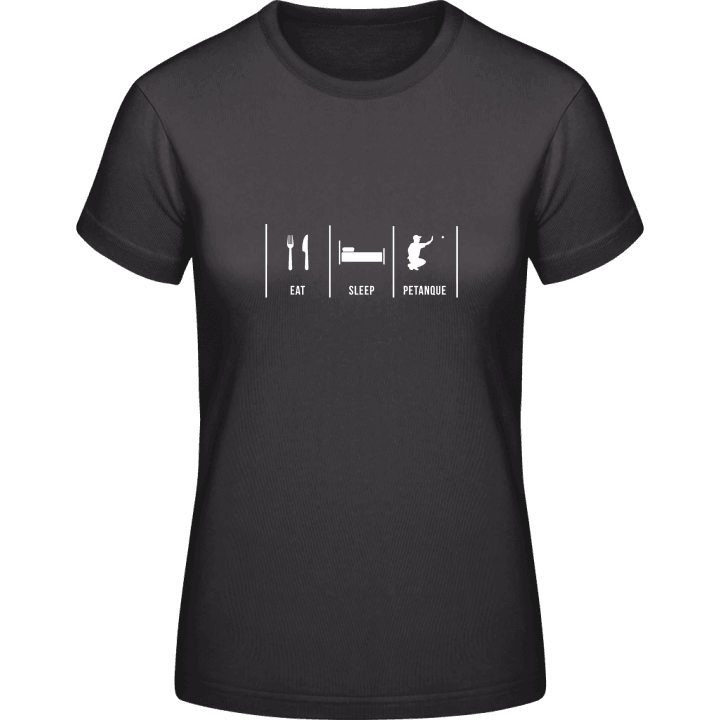 Eat Sleep Petanque T-shirt för kvinnor contain pic