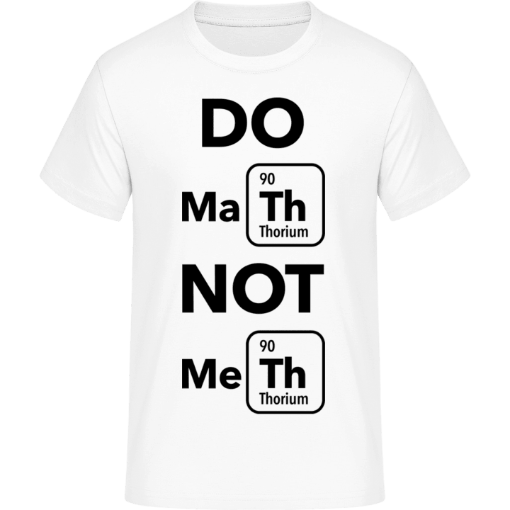 Do Math Not Me Camiseta 0 image