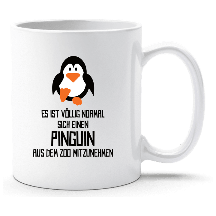 Es ist völlig normal sich einen Pinguin aus dem Zoo mitzunehmen Tasse 0 image